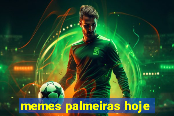 memes palmeiras hoje